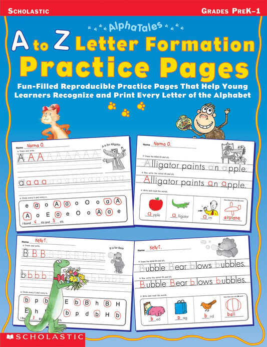 AlphaTales: A to Z Letter Formation Practice Pages: Fun-filled Reproducible Practice Pages That Help Young Learners Recognize and Print Every Letter of the Alphabet - 6806