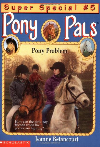 Pony Problem (Pony Pals, Super Special No. 5) - 774