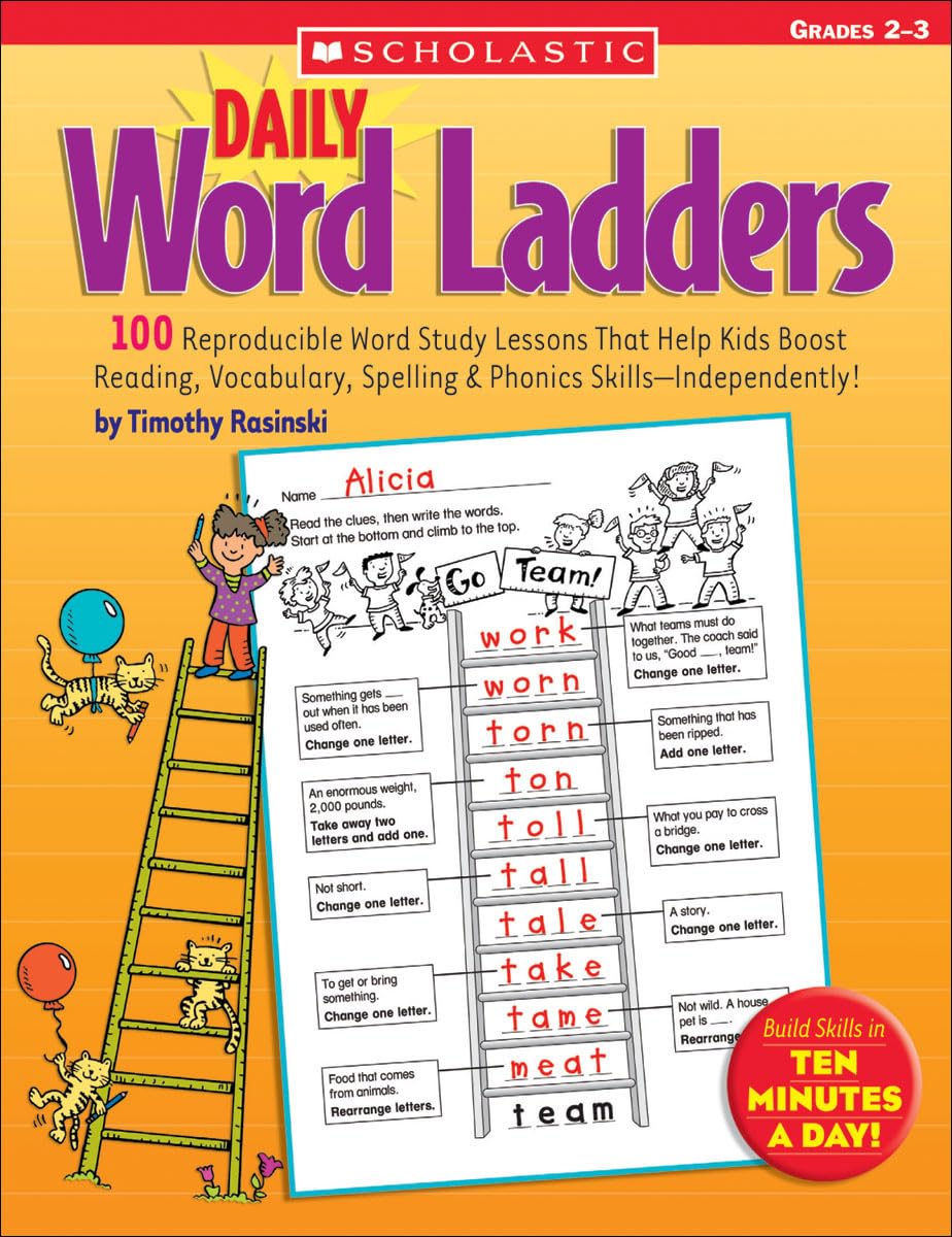 Daily Word Ladders: Grades 2-3: 100 Reproducible Word Study Lessons That Help Kids Boost Reading, Vocabulary, Spelling & Phonics Skills--Independently! - 7826