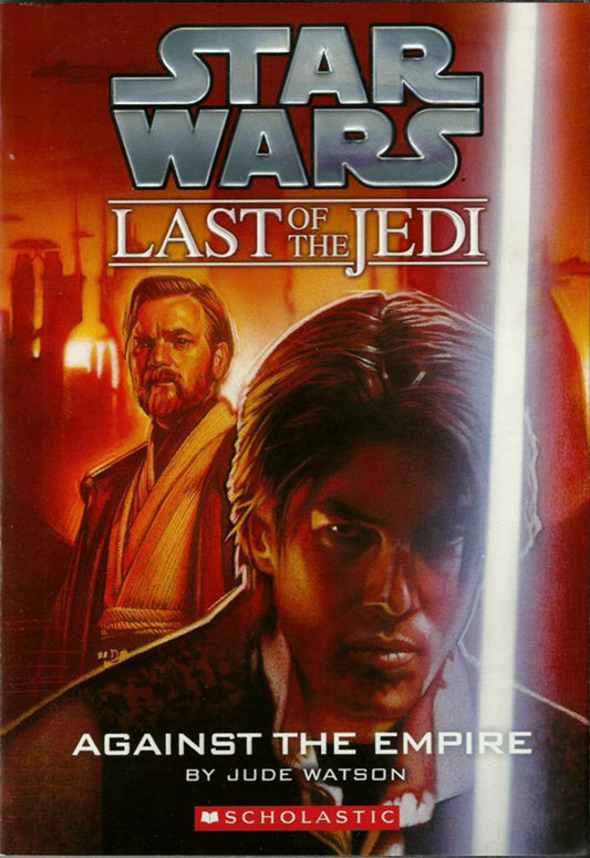 Against the Empire (Star Wars: Last of the Jedi, Book 8)