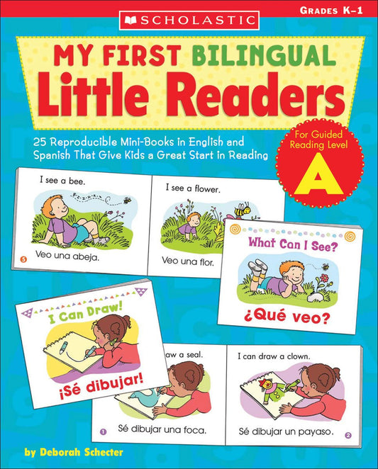 My First Bilingual Little Readers: Level A: 25 Reproducible Mini-Books in English and Spanish That Give Kids a Great Start in Reading (Teaching Resources) - 1590