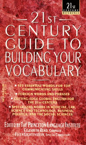 The 21st Century Guide to Building Your Vocabulary (21st Century Reference) - 764