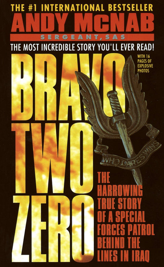 Bravo Two Zero: The Harrowing True Story of a Special Forces Patrol Behind the Lines in Iraq - 8927