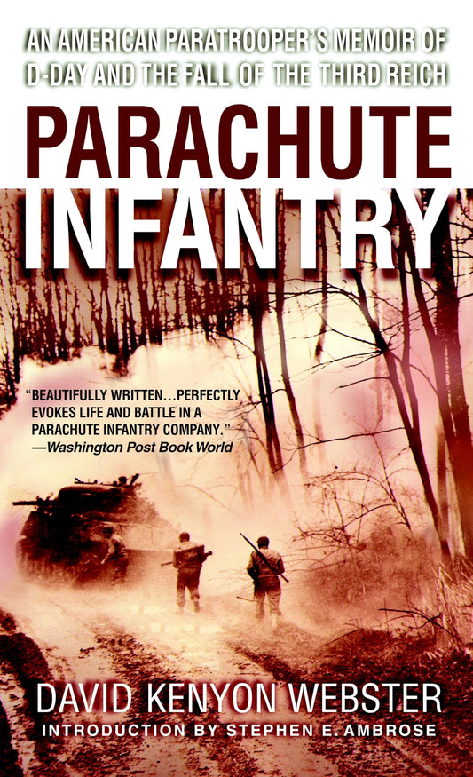 Parachute Infantry: An American Paratrooper's Memoir of D-Day and the Fall of the Third Reich - 4416