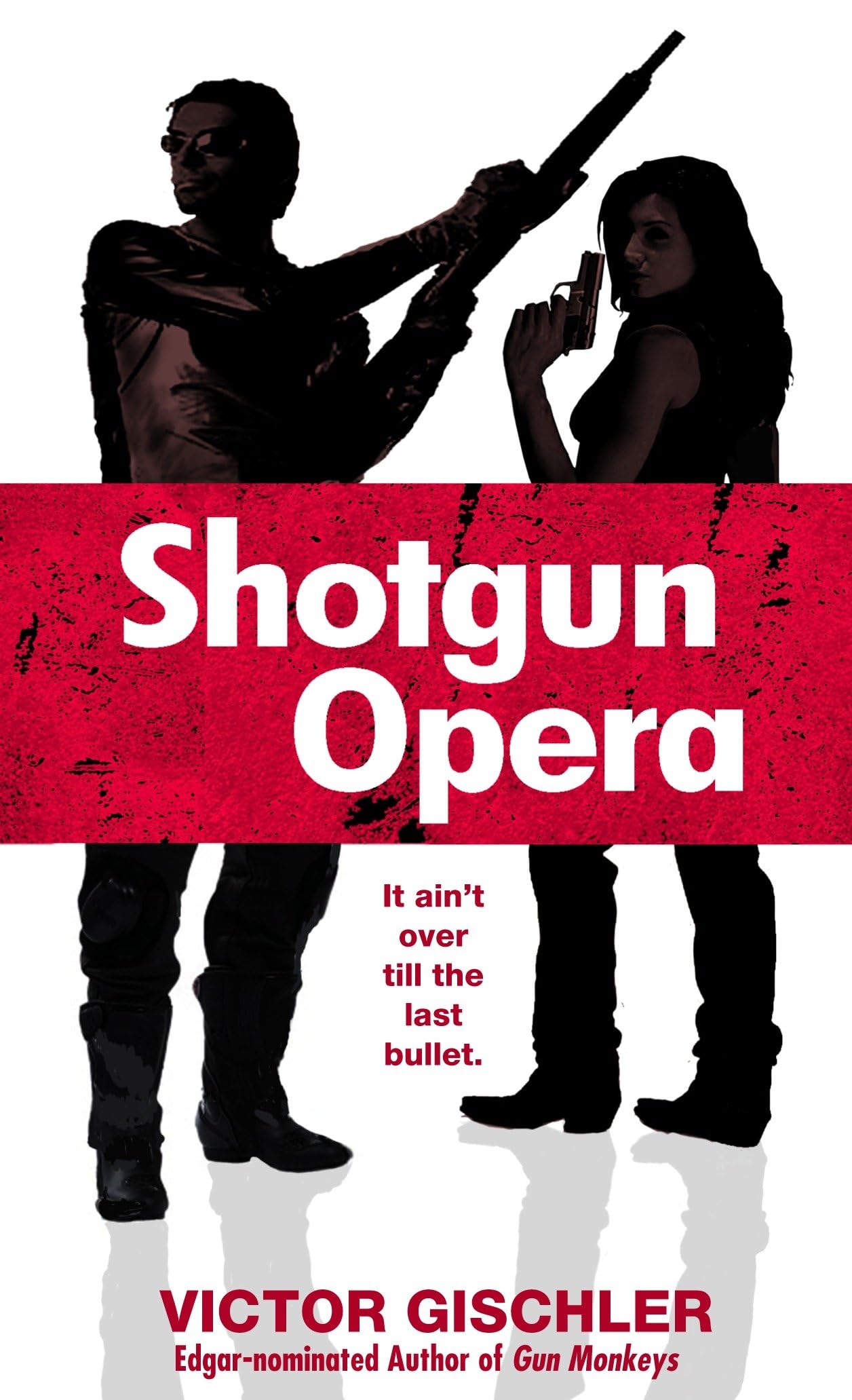 Shotgun Opera: A Novel - 4858