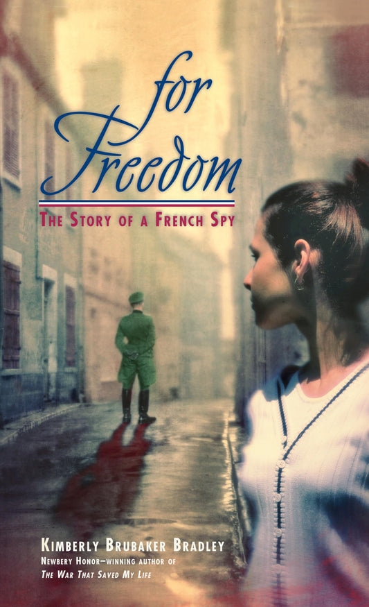For Freedom: The Story of a French Spy - 7768