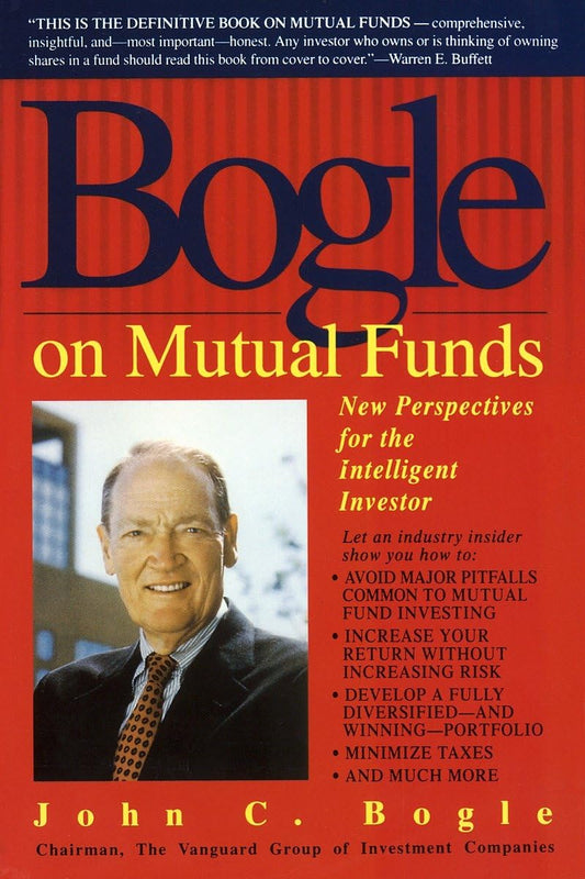 Bogle on Mutual Funds: New Perspectives for the Intelligent Investor - 7824