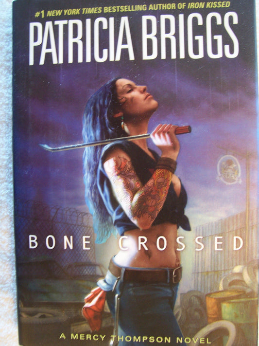 Bone Crossed (Mercy Thompson, Book 4) - 1571