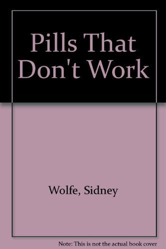 Pills That Don't Work