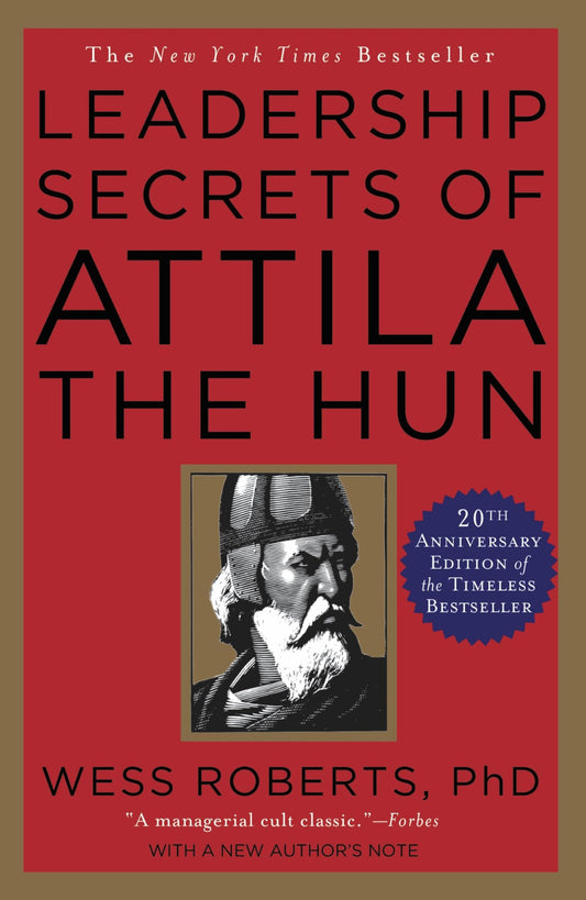 Leadership Secrets of Attila the Hun - 1144
