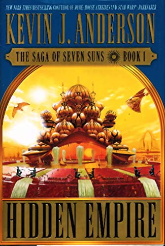 Hidden Empire: The Saga of Seven Suns - Book 1