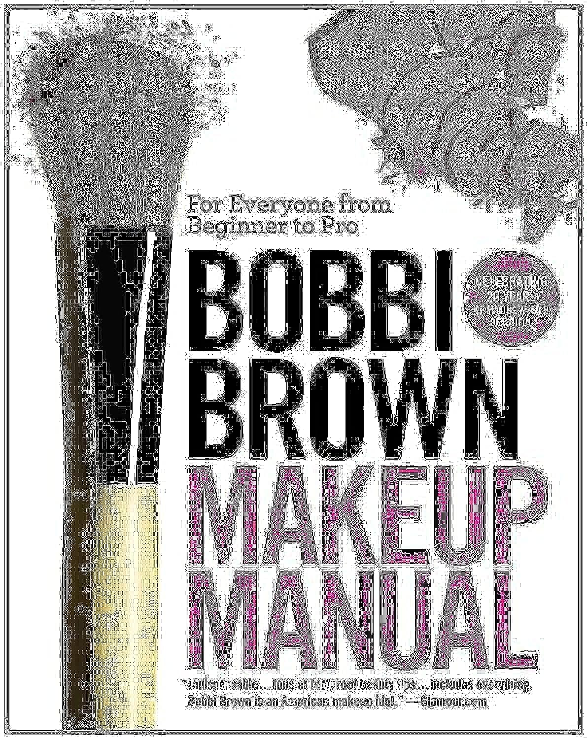 Bobbi Brown Makeup Manual: For Everyone from Beginner to Pro - 8111
