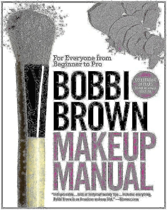 Bobbi Brown Makeup Manual: For Everyone from Beginner to Pro - 8111