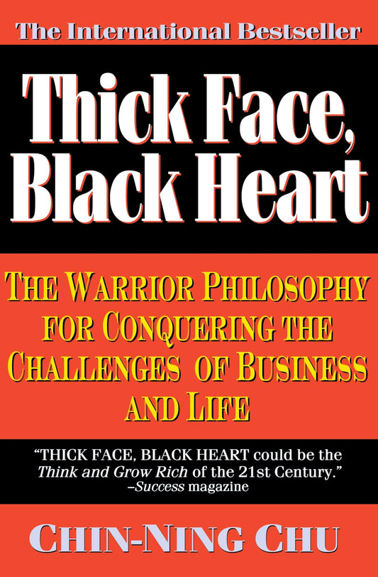 Thick Face, Black Heart: The Warrior Philosophy for Conquering the Challenges of Business and Life - 8959