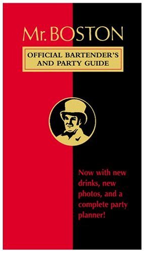 Mr. Boston: Official Bartender's & Party GUide - 9841
