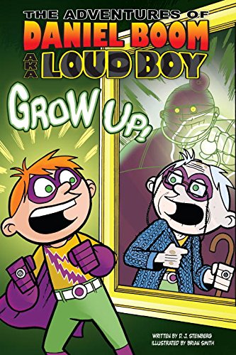 Grow Up! #4 (Daniel Boom aka Loud Boy)