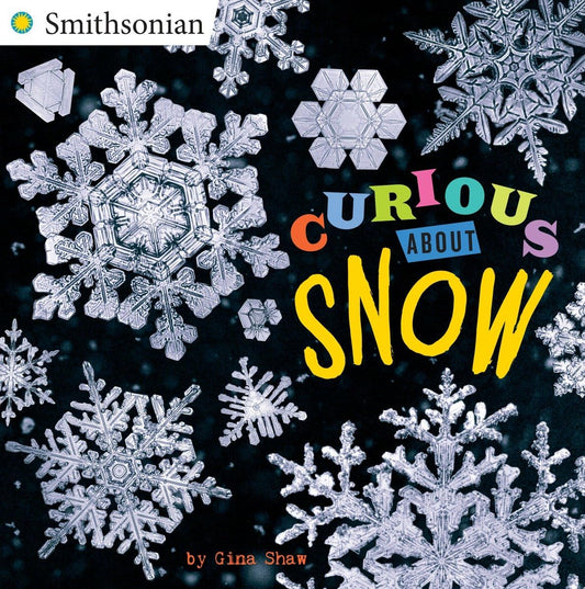 Curious About Snow (Smithsonian) - 5489