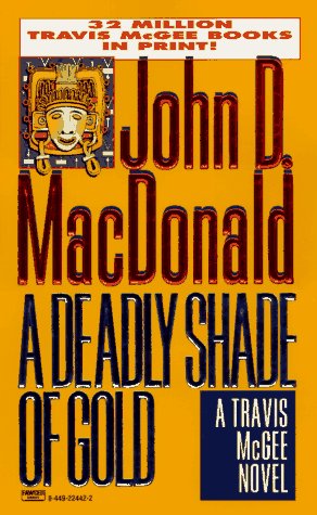A Deadly Shade of Gold (Travis McGee Mysteries) - 5506