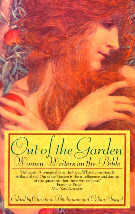 Out of the Garden: Women Writers on the Bible - 5436