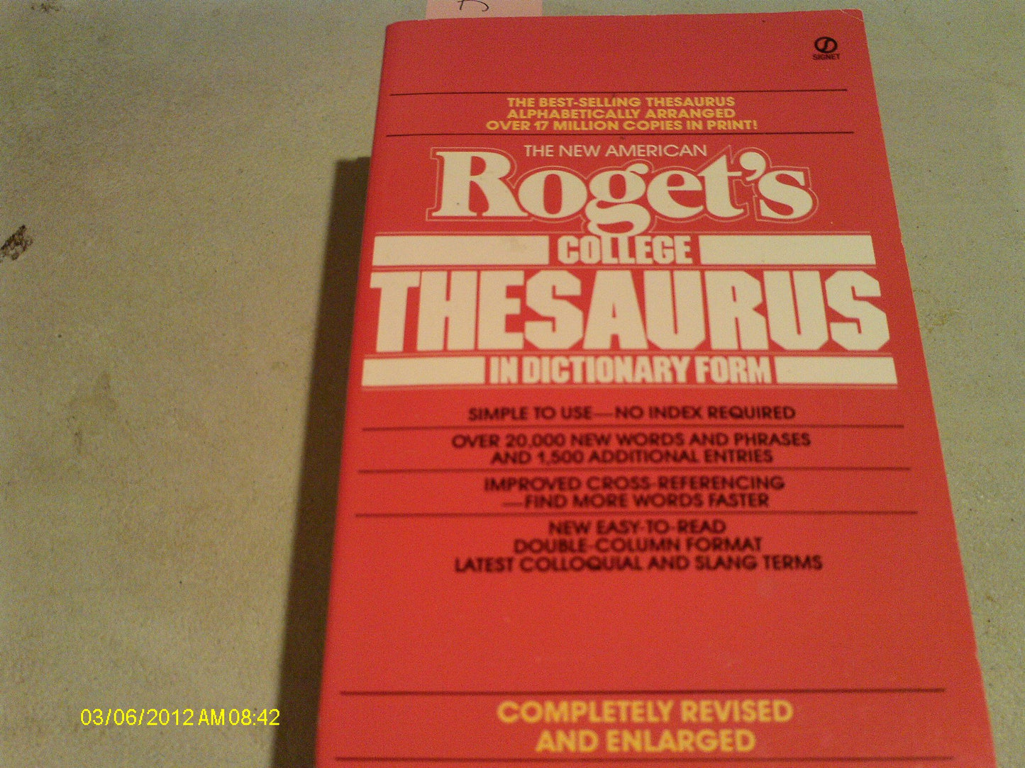 The New American Roget's College Thesaurus in Dictionary Form, New American Revised & Enlarged Edition