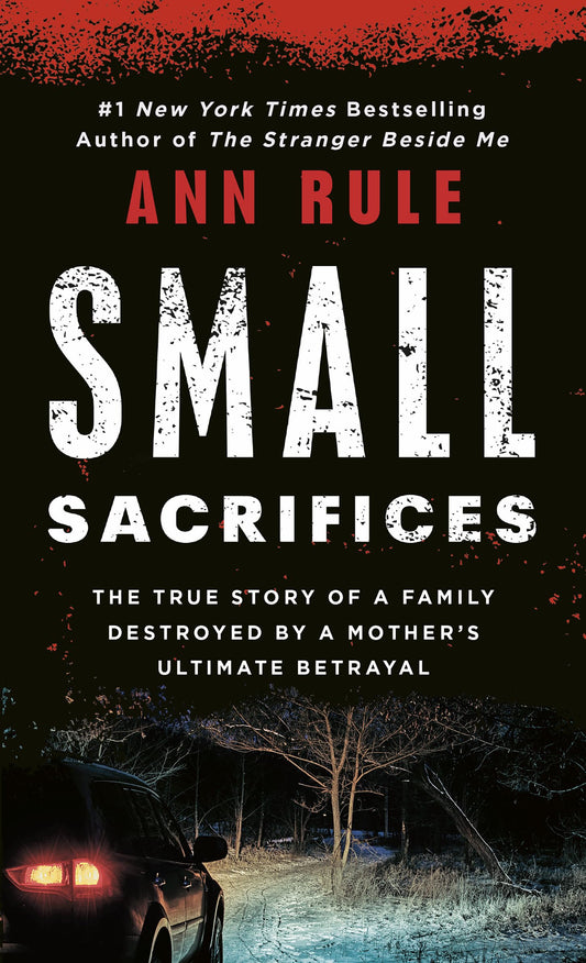 Small Sacrifices: The Shocking True Crime Case of Diane Downs - 7294