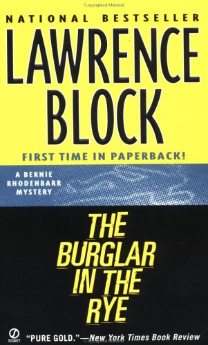 The Burglar in the Rye: The New Bernie Rhodenbarr Mystery - 6619