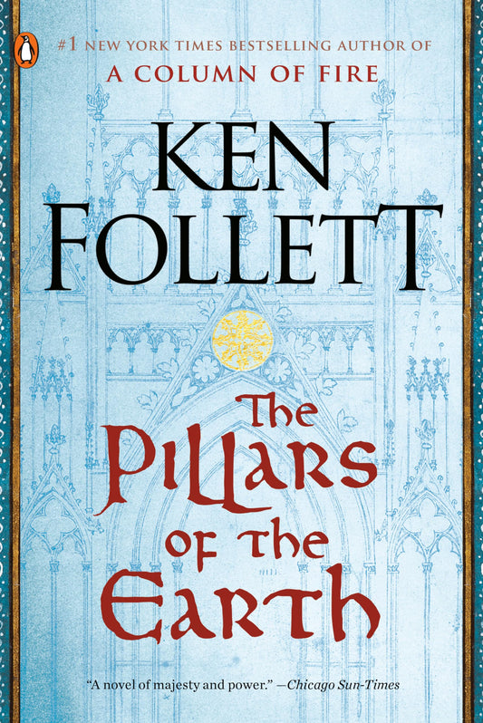 The Pillars of the Earth: A Novel (Kingsbridge) - 5056