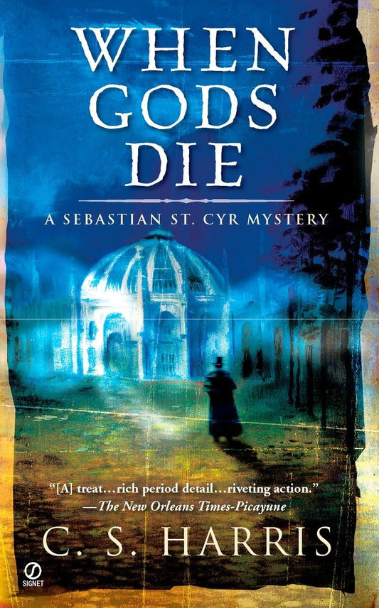 When Gods Die: A Sebastian St. Cyr Mystery - 1273