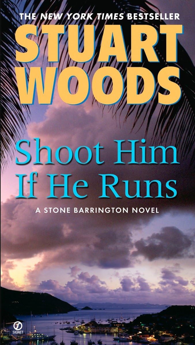Shoot Him If He Runs (A Stone Barrington Novel) - 7868
