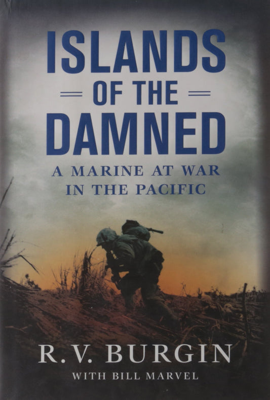 Islands of the Damned: A Marine at War in the Pacific - 8740