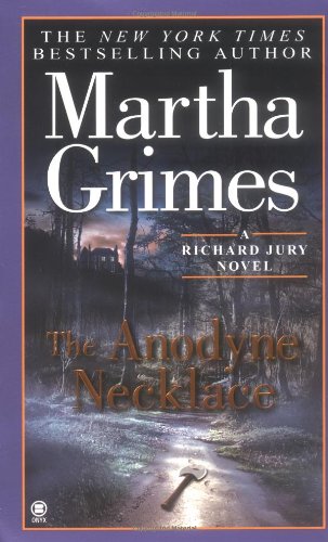 The Anodyne Necklace (Richard Jury Mystery) - 7240