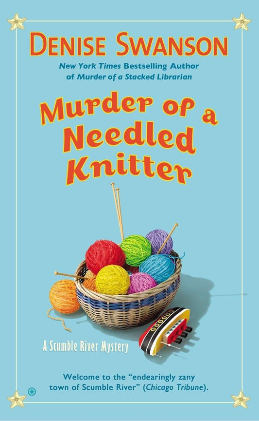 Murder of a Needled Knitter (Scumble River Mystery) - 8885