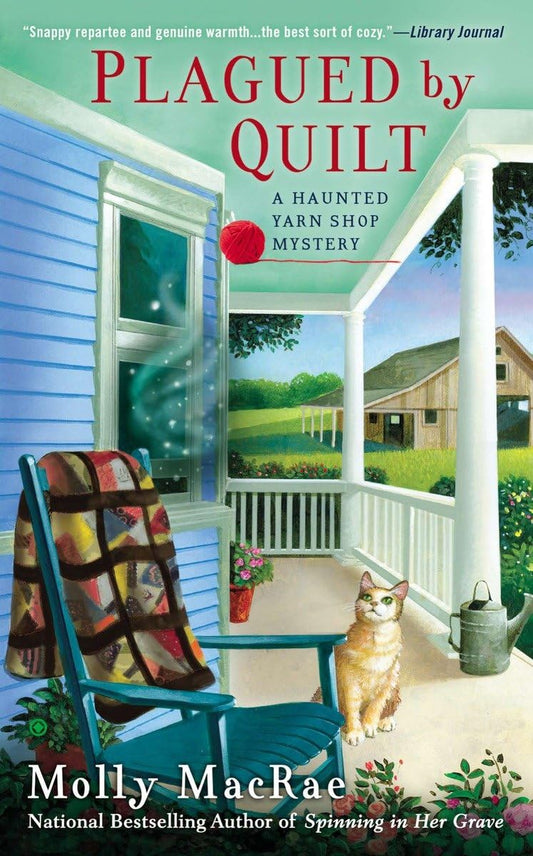 Plagued By Quilt (Haunted Yarn Shop Mystery)