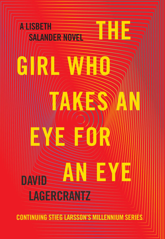 The Girl Who Takes an Eye for an Eye: A Lisbeth Salander Novel (The Girl with the Dragon Tattoo Series) - 3364