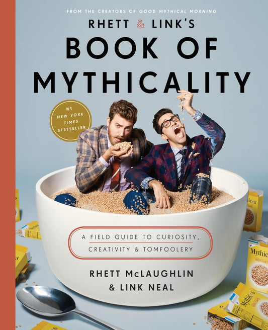 Rhett & Link's Book of Mythicality: A Field Guide to Curiosity, Creativity, and Tomfoolery - 6178