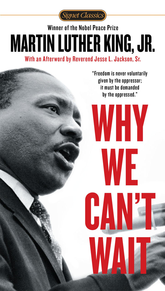 Why We Can't Wait (Signet Classics) - 9216
