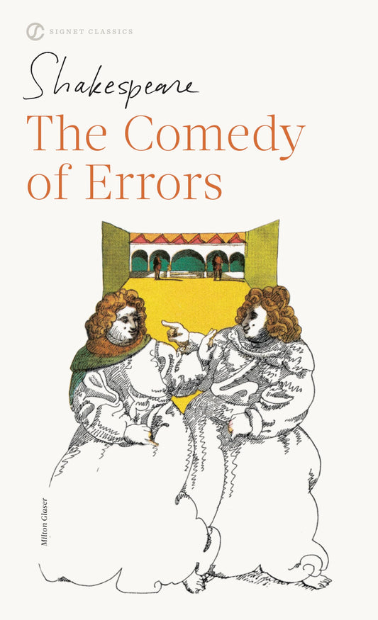 The Comedy of Errors (Signet Classics) - 8395