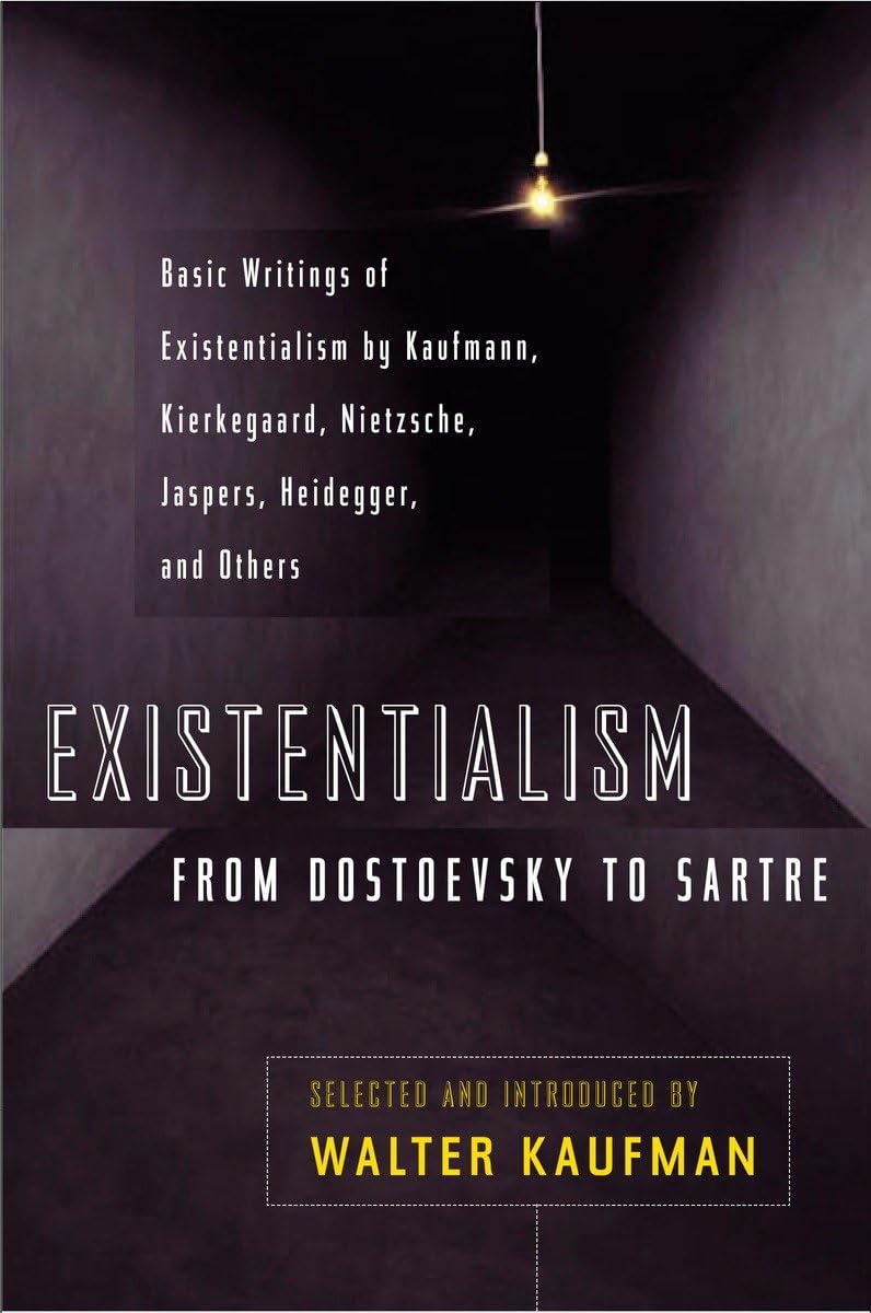 Existentialism from Dostoevsky to Sartre, Revised and Expanded Edition, Book Cover May Vary