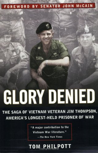 Glory Denied: The Saga of Jim Thompson, America's Longest-Held Prisoner of War - 8936