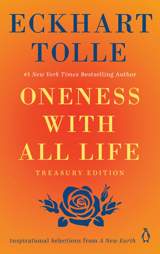 Oneness with All Life: Inspirational Selections from A New Earth - 4598