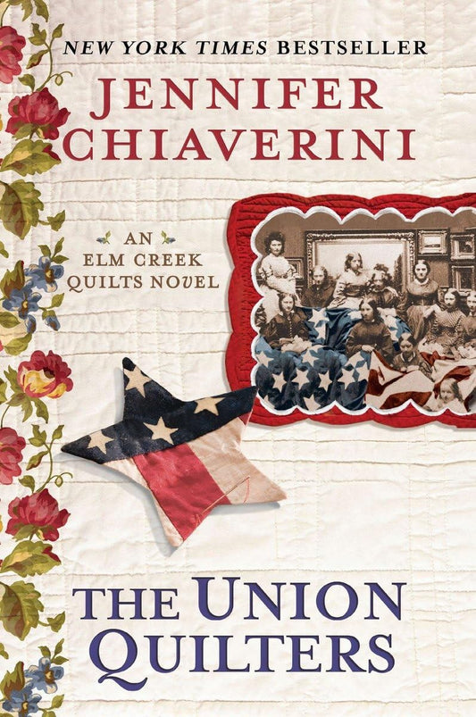 The Union Quilters: An Elm Creek Quilts Novel - 3468