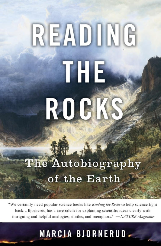 Reading The Rocks: The Autobiography of the Earth - 8211