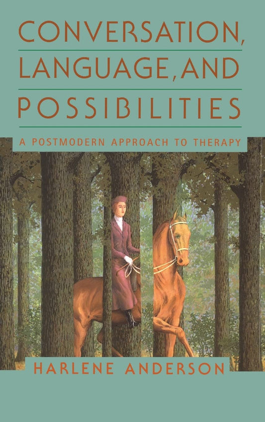 Conversation, Language, And Possibilities: A Postmodern Approach To Therapy - 1056