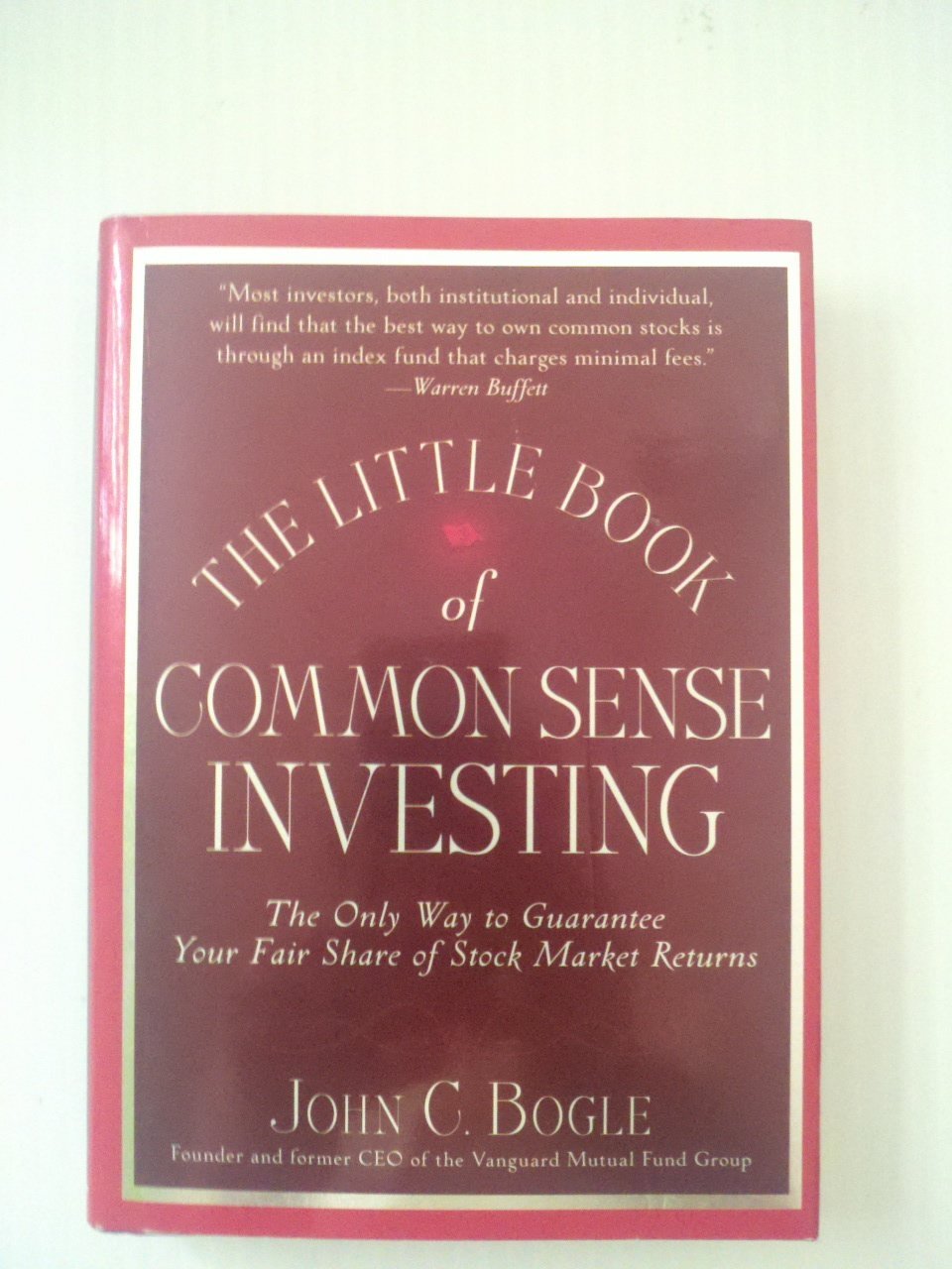 The Little Book of Common Sense Investing: The Only Way to Guarantee Your Fair Share of Stock Market Returns - 942