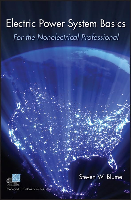Electric Power System Basics: For the Nonelectrical Professional