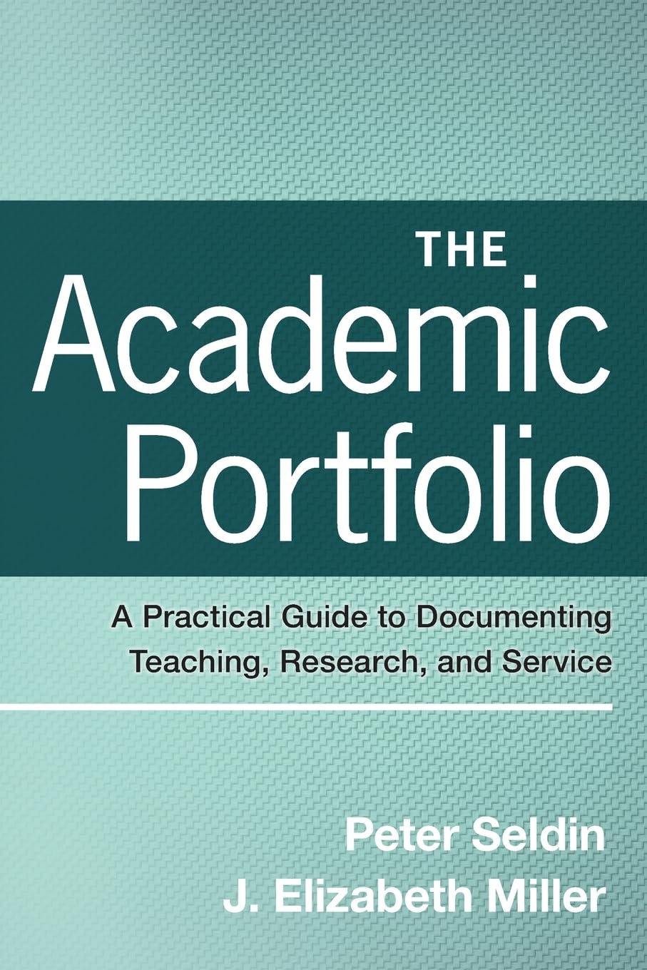 The Academic Portfolio: A Practical Guide to Documenting Teaching, Research, and Service (Jossey-Bass Higher and Adult Education (Paperback))