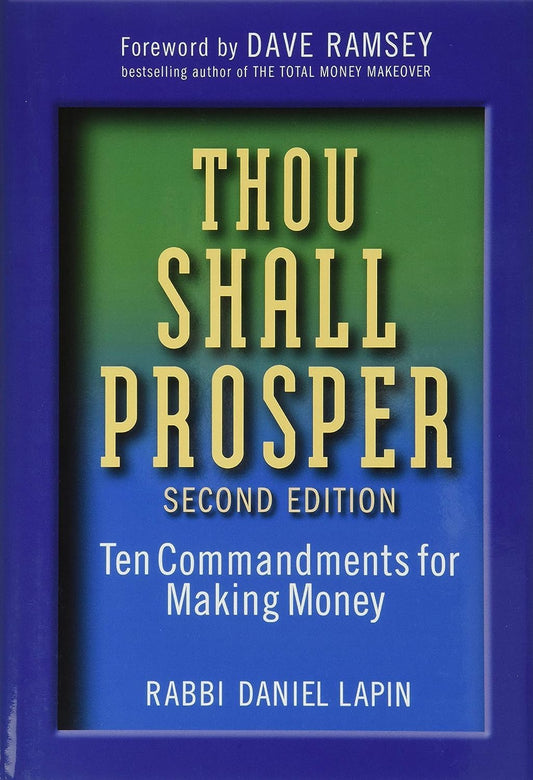 Thou Shall Prosper: Ten Commandments for Making Money