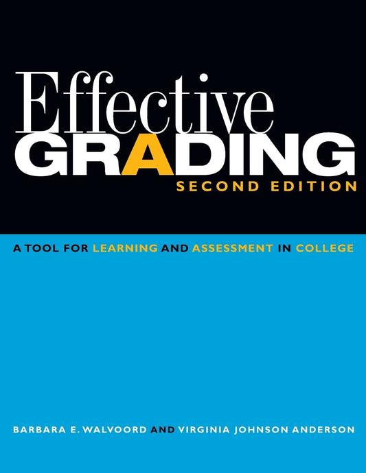 Effective Grading: A Tool for Learning and Assessment in College - 3024