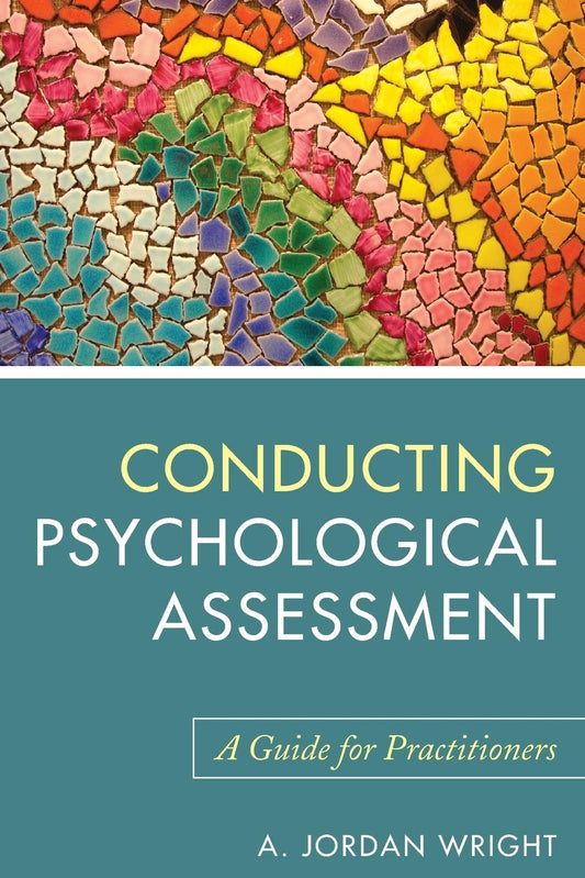 Conducting Psychological Assessment: A Guide for Practitioners - 4544