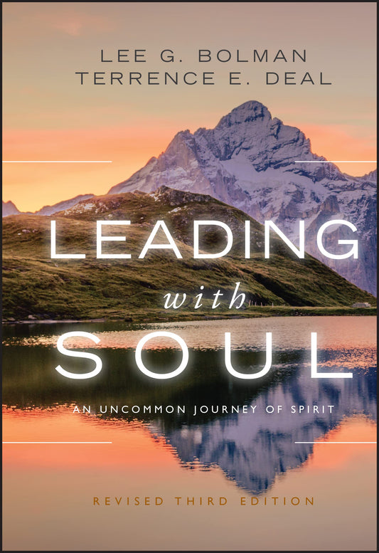 Leading with Soul: An Uncommon Journey of Spirit - 5493